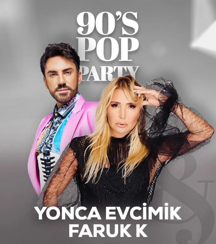 Yonca Evcimik & Faruk K 90's Pop Party